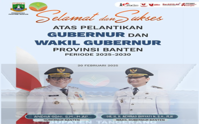 Selamat dan Sukses Atas Pelantikan Gubernur dan Wakil Gubernur Provinsi Banten Periode 2025-2030